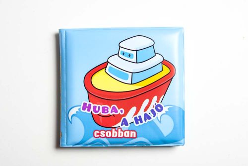 Könyv - Fürdőkönyv - Huba, a hajó csobban