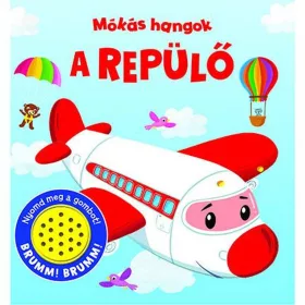 Könyv - Mókás hangok - A repülő