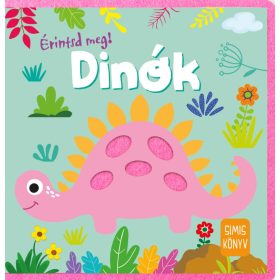 Könyv - Érintsd meg! - Dínók