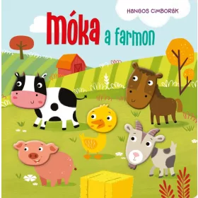 Könyv - Hangos cimborák - Móka a farmon