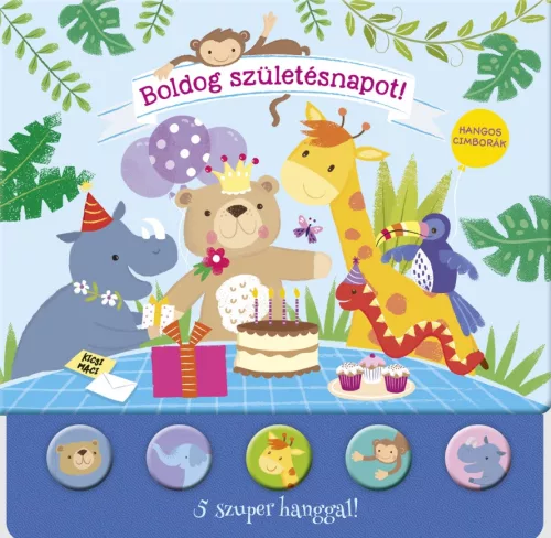 Könyv - Hangos cimborák - Boldog Születésnapot!
