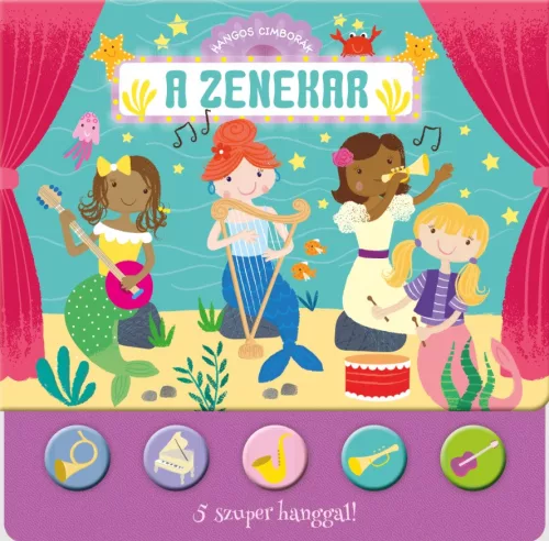 Könyv - Hangos cimborák - A zenekar