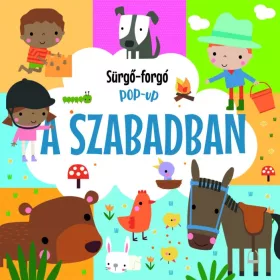 Könyv - Sürgő-forgó pop-up - A szabadban