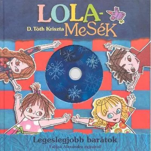 Könyv - Lolamesék Legeslegjobb barátok DVD melléklettel KIFUTÓ