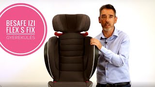 MAGAZINOS KEDVENCÜNK | BeSafe iZi Flex S Fix gyerekülés