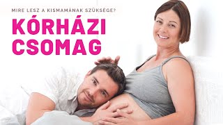 KÓRHÁZI CSOMAG | Mire lesz szüksége a kismamának?